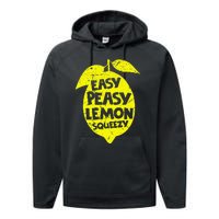 Easy Peasy Lemon Squeezy Funny Lemon Summer Lemonade Performance Fleece Hoodie