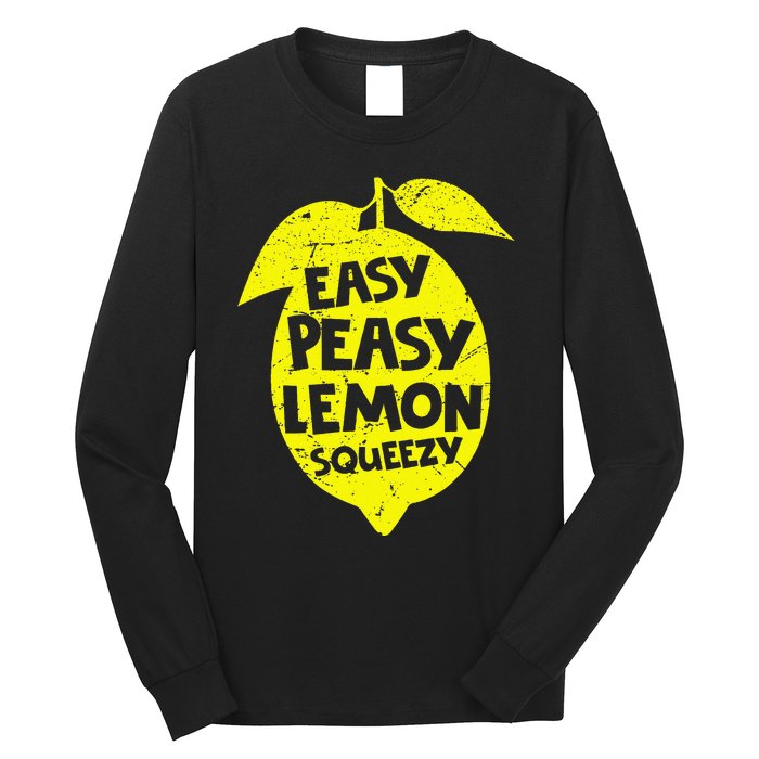 Easy Peasy Lemon Squeezy Funny Lemon Summer Lemonade Long Sleeve Shirt