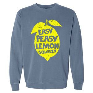 Easy Peasy Lemon Squeezy Funny Lemon Summer Lemonade Garment-Dyed Sweatshirt