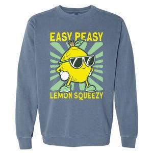 Easy Peasy Lemon Squeezy Lemonade Stand Boss Garment-Dyed Sweatshirt