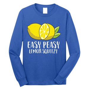 Easy Peasy Lemon Squeezy Lemonade Lemons Great Gift Long Sleeve Shirt