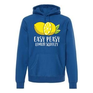 Easy Peasy Lemon Squeezy Lemonade Lemons Great Gift Premium Hoodie