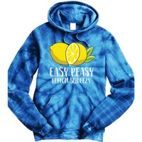 Easy Peasy Lemon Squeezy Lemonade Lemons Great Gift Tie Dye Hoodie