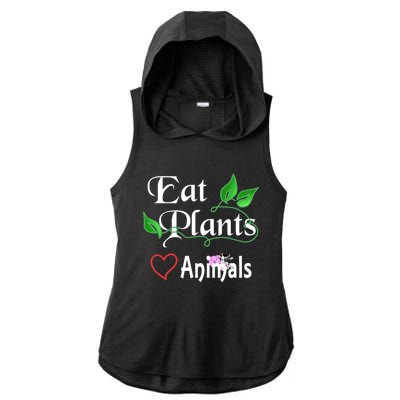 Eat Plants Love Animals For Vegans And Vegetarians Gift Ladies PosiCharge Tri-Blend Wicking Draft Hoodie Tank