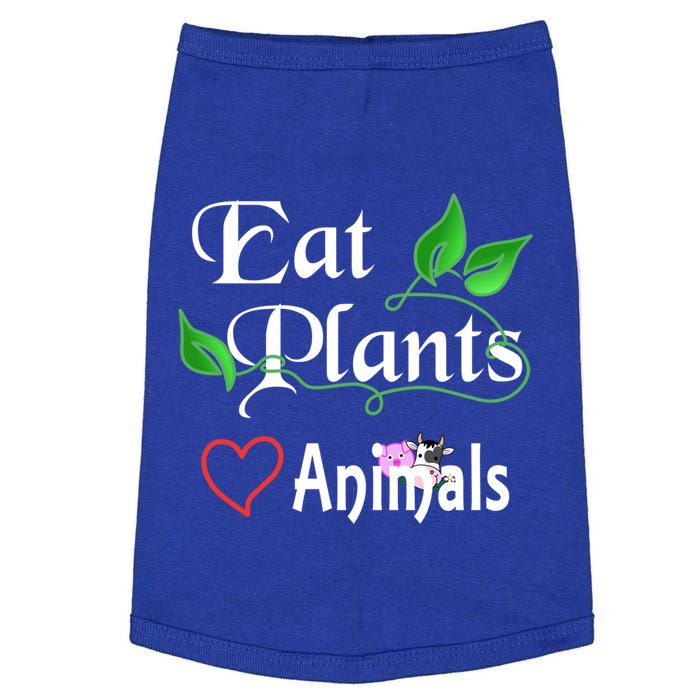 Eat Plants Love Animals For Vegans And Vegetarians Gift Doggie Tank