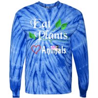 Eat Plants Love Animals For Vegans And Vegetarians Gift Tie-Dye Long Sleeve Shirt