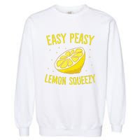 Easy Peasy Lemon Squeezy Funny Lemons Summer Lemonade Garment-Dyed Sweatshirt