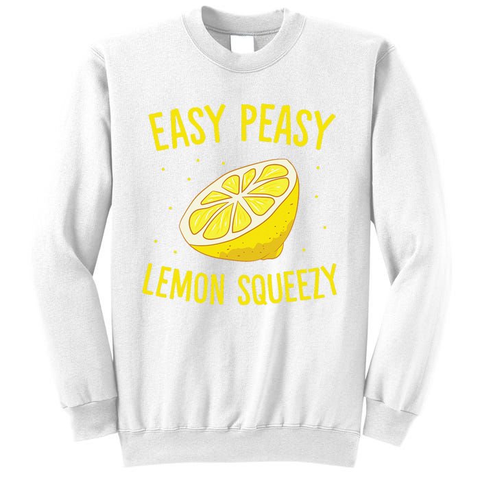 Easy Peasy Lemon Squeezy Funny Lemons Summer Lemonade Sweatshirt