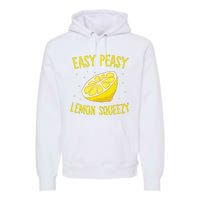 Easy Peasy Lemon Squeezy Funny Lemons Summer Lemonade Premium Hoodie