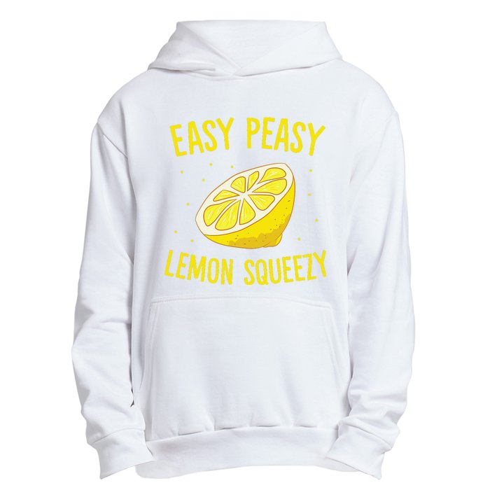 Easy Peasy Lemon Squeezy Funny Lemons Summer Lemonade Urban Pullover Hoodie