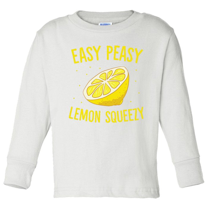 Easy Peasy Lemon Squeezy Funny Lemons Summer Lemonade Toddler Long Sleeve Shirt