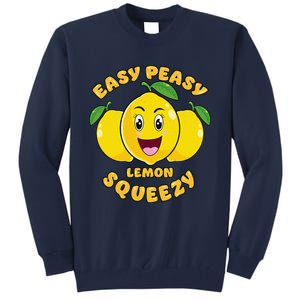 Easy Peasy Lemon Squeezy Summer Stand Lemonade Tall Sweatshirt