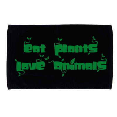 Eat Plants Love Animals Vegan Funny Gift Tops Cool Gift Microfiber Hand Towel