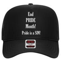 End Pride Month Pride Is A SIN High Crown Mesh Back Trucker Hat