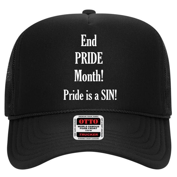 End Pride Month Pride Is A SIN High Crown Mesh Back Trucker Hat