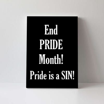 End Pride Month Pride Is A SIN Canvas