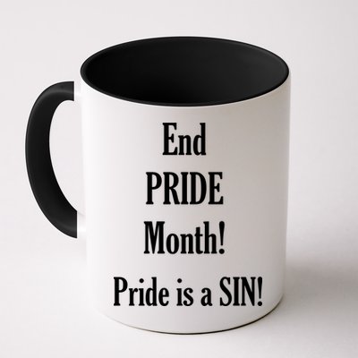 End Pride Month Pride Is A SIN Mug