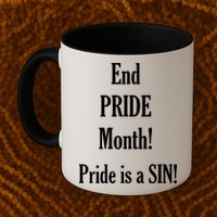 End Pride Month Pride Is A SIN Mug