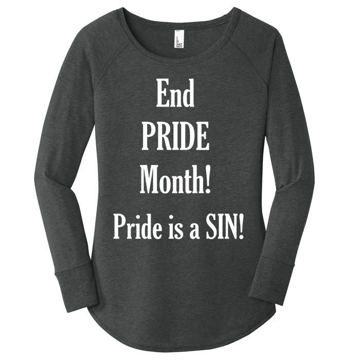 End Pride Month Pride Is A SIN Women's Perfect Tri Tunic Long Sleeve Shirt