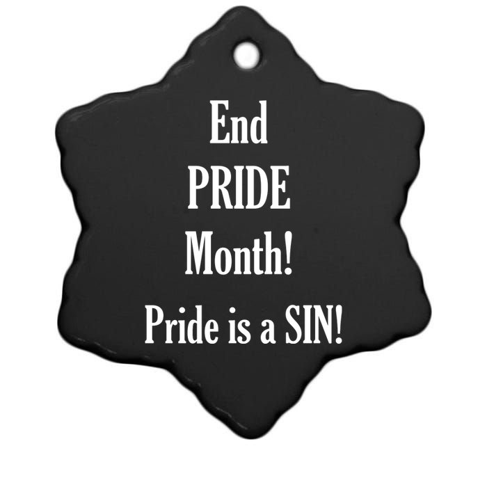 End Pride Month Pride Is A SIN Ceramic Star Ornament