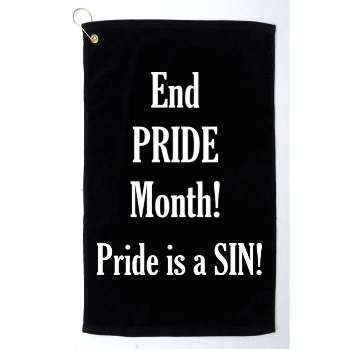 End Pride Month Pride Is A SIN Golf Towel