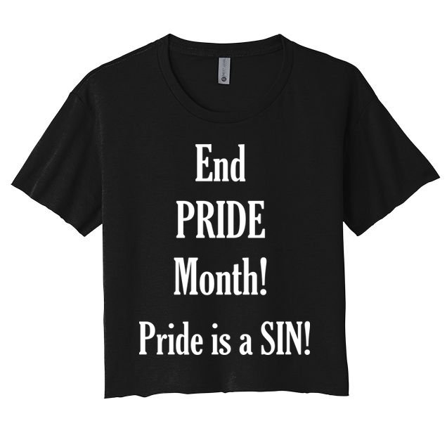 End Pride Month Pride Is A SIN Crop Top