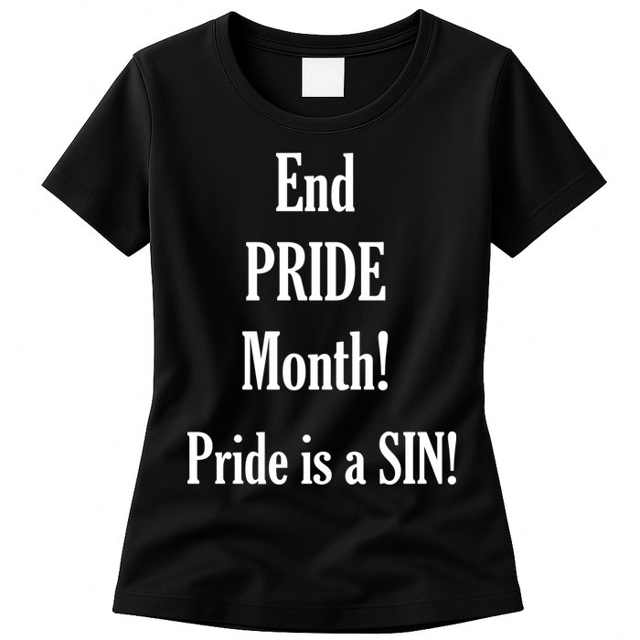 End Pride Month Pride Is A SIN Womens T-Shirt