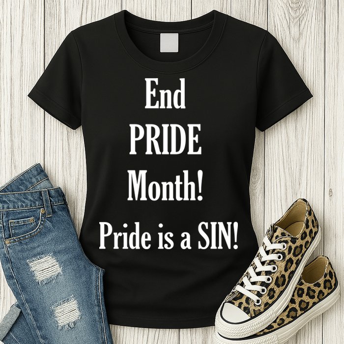 End Pride Month Pride Is A SIN Womens T-Shirt
