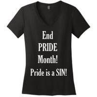 End Pride Month Pride Is A SIN Women's V-Neck T-Shirt