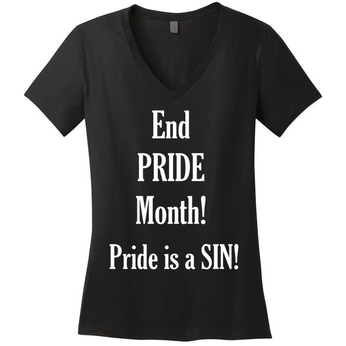 End Pride Month Pride Is A SIN Women's V-Neck T-Shirt