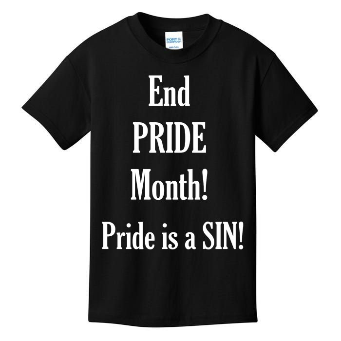 End Pride Month Pride Is A SIN Kids T-Shirt