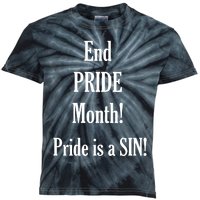 End Pride Month Pride Is A SIN Kids Tie-Dye T-Shirt