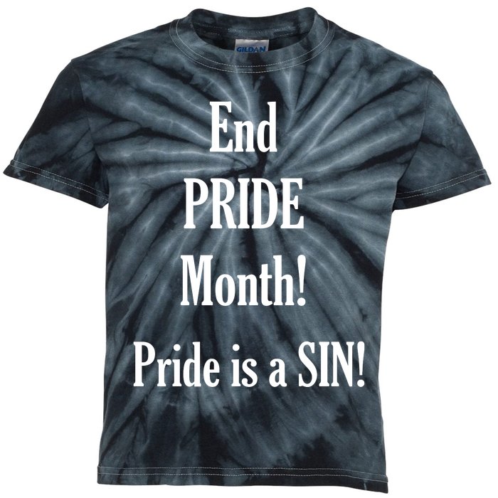 End Pride Month Pride Is A SIN Kids Tie-Dye T-Shirt