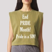 End Pride Month Pride Is A SIN Garment-Dyed Women's Muscle Tee