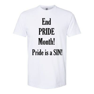 End Pride Month Pride Is A SIN Softstyle® CVC T-Shirt