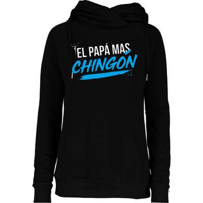 El Papa Mas Chingon Dia Del Padre Regalo Womens Funnel Neck Pullover Hood