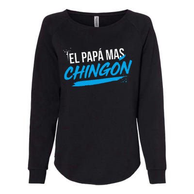 El Papa Mas Chingon Dia Del Padre Regalo Womens California Wash Sweatshirt