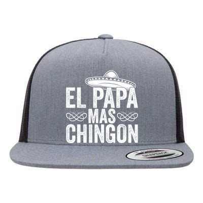 El Papa Mas Chingon Cool Dad FatherS Day Mexico Spanish Flat Bill Trucker Hat