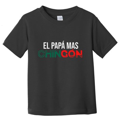 El Papa Mas Chingon Funny Spanish Toddler T-Shirt