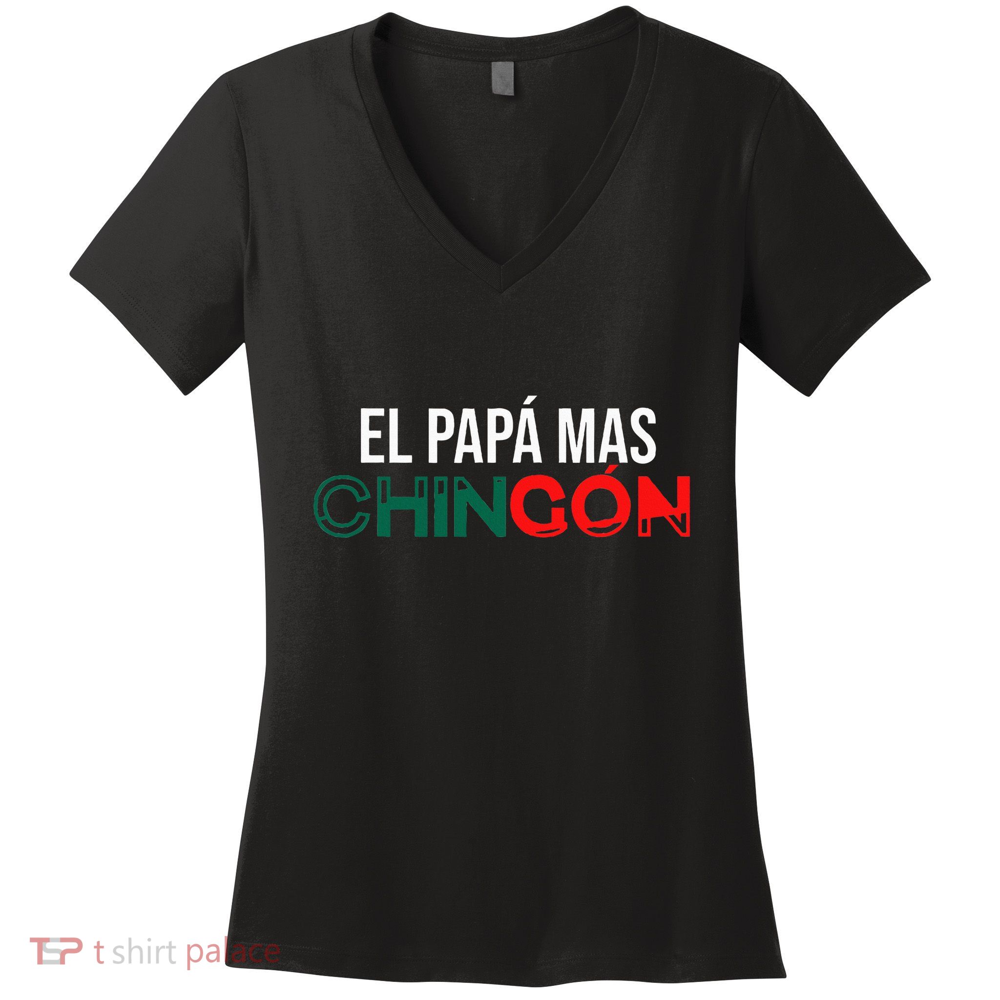 El Papa Mas Chingon Funny Spanish Women's V-Neck T-Shirt