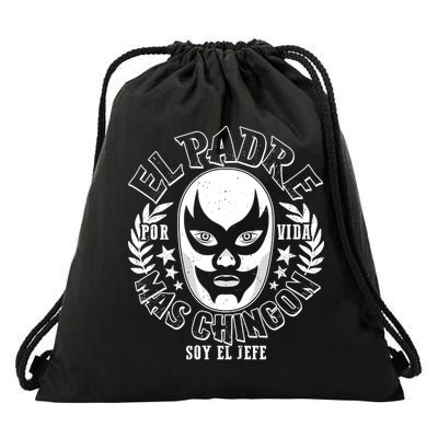 El Padre Mas Chingon Por Vida Soy El Jefe Luchador Mask Wrestler Drawstring Bag