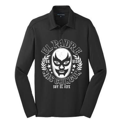 El Padre Mas Chingon Por Vida Soy El Jefe Luchador Mask Wrestler Silk Touch Performance Long Sleeve Polo