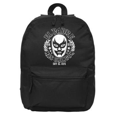 El Padre Mas Chingon Por Vida Soy El Jefe Luchador Mask Wrestler 16 in Basic Backpack