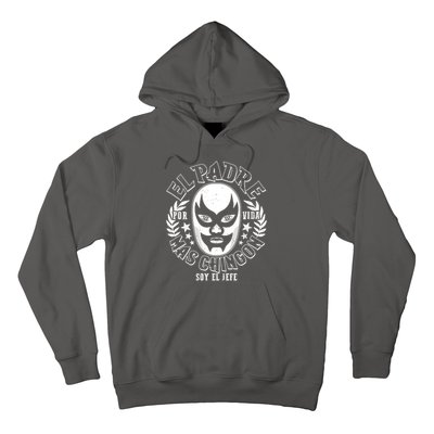 El Padre Mas Chingon Por Vida Soy El Jefe Luchador Mask Wrestler Hoodie