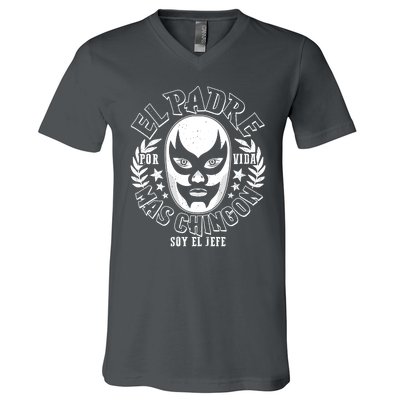 El Padre Mas Chingon Por Vida Soy El Jefe Luchador Mask Wrestler V-Neck T-Shirt