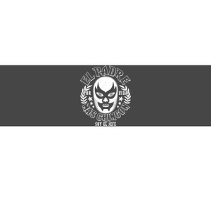 El Padre Mas Chingon Por Vida Soy El Jefe Luchador Mask Wrestler Bumper Sticker