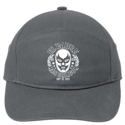 El Padre Mas Chingon Por Vida Soy El Jefe Luchador Mask Wrestler 7-Panel Snapback Hat