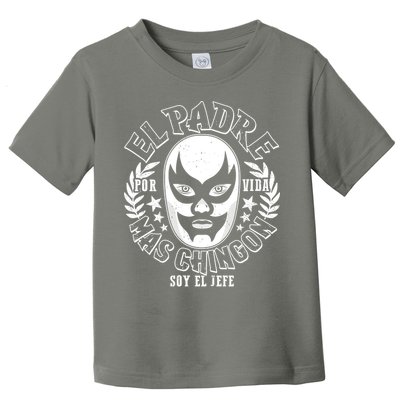 El Padre Mas Chingon Por Vida Soy El Jefe Luchador Mask Wrestler Toddler T-Shirt