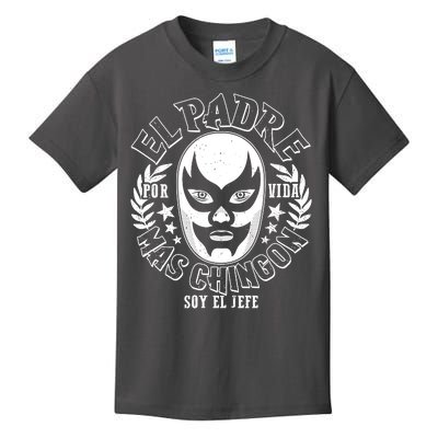 El Padre Mas Chingon Por Vida Soy El Jefe Luchador Mask Wrestler Kids T-Shirt