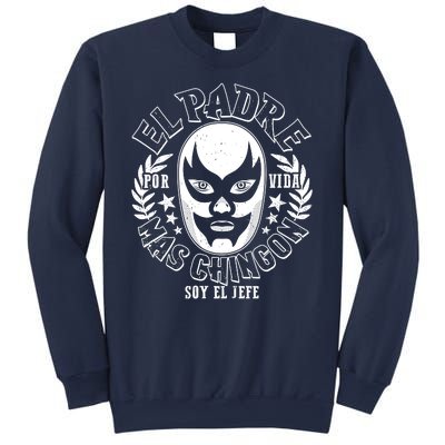 El Padre Mas Chingon Por Vida Soy El Jefe Luchador Mask Wrestler Sweatshirt